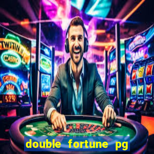 double fortune pg soft demo